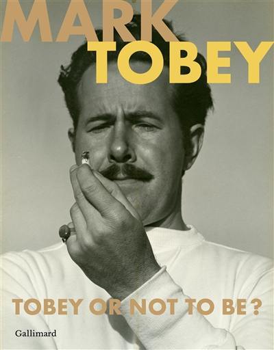 Mark Tobey : Tobey or not to be ? : exposition, Paris, Galerie Jeanne Bucher Jaeger, du 16 octobre 2020 au 12 février 2021