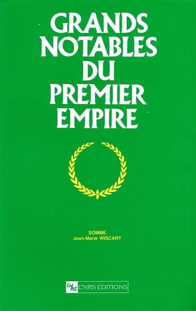 Grands notables du premier Empire. Vol. 27. Somme