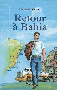 Retour à Bahia