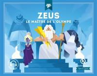Zeus : le maître de l'Olympe