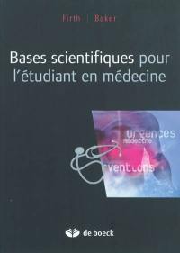Bases scientifiques pour l'étudiant en médecine