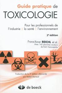 Guide pratique de toxicologie : pour les professionnels de l'industrie, la santé, l'environnement