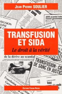Transfusion et sida : le droit à la vérité
