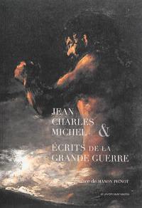 Jean, Charles & Michel : écrits de la Grande Guerre