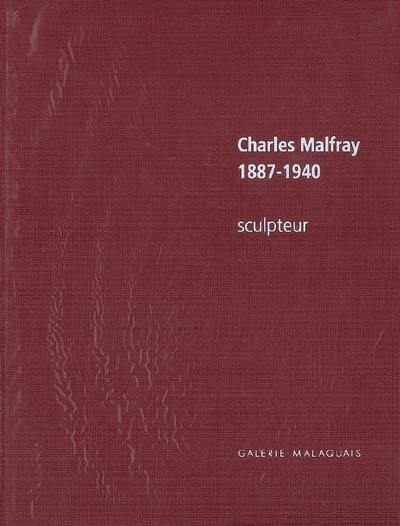 Charles Malfray, 1887-1940 : sculpteur