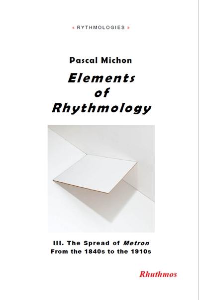 Elements of rhythmology. Vol. 3. The spread of Metron from the 1840s to the 1910s