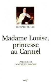 Madame Louise, princesse au carmel : 1737-1787