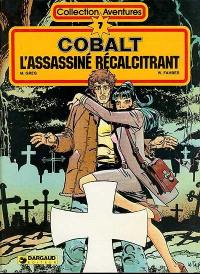 Cobalt : L'Assassiné récalcitrant