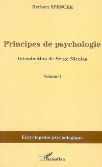 Principes de psychologie : 1855-1872. Vol. 1
