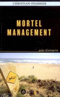 Mortel management. Polar d'entreprise