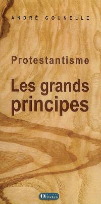 Protestantisme : les grands principes