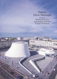 Espace Oscar Niemeyer : Le Havre, réhabilitation 2015, Deshoulières Jeanneau & Sogno Architectes