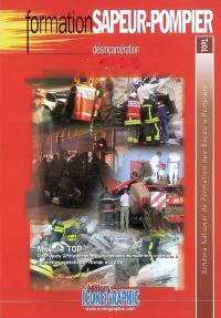 Désincarcération : module TOP, techniques opérationnelles, techniques et matériels communs à différentes opérations, niveau équipier : schéma national de formation de sapeurs-pompiers, TOP1