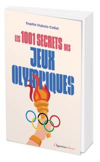 Les 1.001 secrets des jeux Olympiques