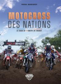 Motocross des nations : la saga de l'équipe de France