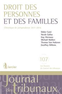 Droit des personnes et des familles : chronique de jurisprudence 2011-2016