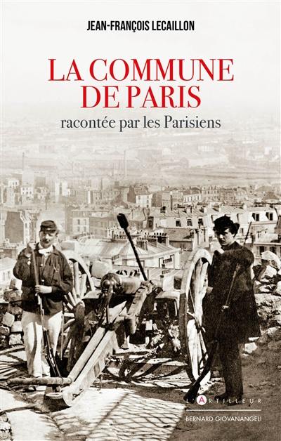 La Commune de Paris racontée par les Parisiens