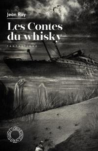 Les contes du whisky : fantastique