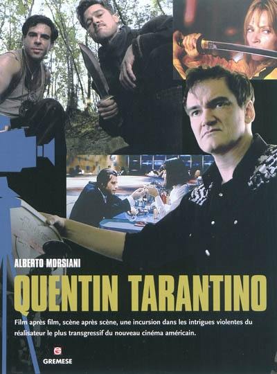 Quentin Tarantino : film après film, scène après scène, une incursion dans les intrigues violentes du réalisateur le plus transgressif du nouveau cinéma américain
