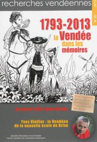 Recherches vendéennes, n° 20. 1793-2013, la Vendée dans les mémoires