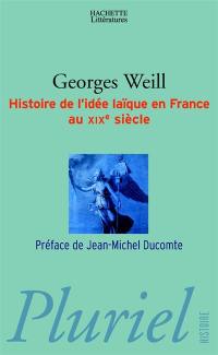 Histoire de l'idée laïque en France au XIXe siècle