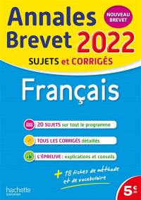 Français : annales brevet 2022, sujets et corrigés : nouveau brevet