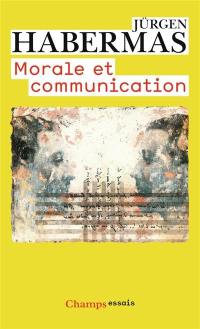 Morale et communication : conscience morale et activité communicationnelle