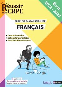 Français, épreuve d'admissibilité : sujets 2022 corrigés : écrit 2023 et 2024