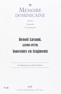 Mémoire dominicaine, n° 18. Benoît Lavaud (1890-1979) : souvenirs en fragments