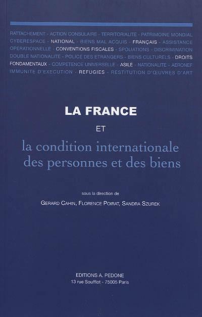 La France et la condition internationale des personnes et des biens