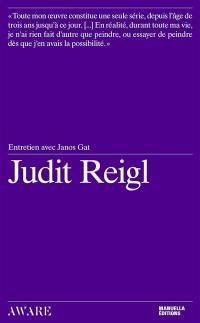 Judit Reigl : entretien avec Janos Gat