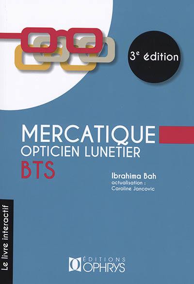 Mercatique opticien lunetier BTS : le livre interactif