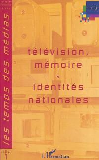 Télévision, mémoire et identités nationales