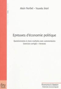 Epreuves d'économie politique : questionnaires à choix multiples avec commentaires : exercices corrigés + annexes
