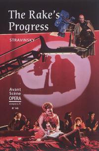Avant-scène opéra (L'), n° 145. The rake's progress. La carrière d'un roué : opéra en trois actes