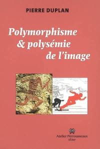 Polymorphisme & polysémie de l'image