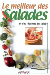 Le meilleur des salades et des légumes en salade