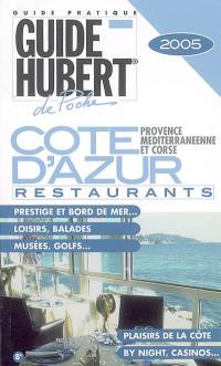 Côte d'Azur, Provence méditerranéenne et Corse : restaurants