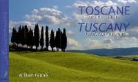 Toscane : terre de lumière. Tuscany : landscape of light
