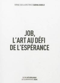 Job, l'art au défi de l'espérance