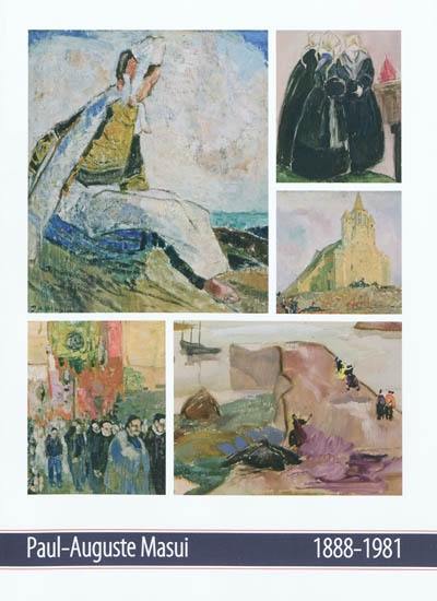 Paul-Auguste Masui, 1888-1981 : un expressionniste en Bretagne