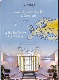 Le continent européen et les défis du 21ème siècle. Le Bas-Adour maritime et l'esprit Charnegou
