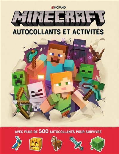 Minecraft : autocollants et activités : avec plus de 500 autocollants pour survivre