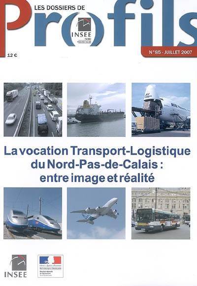 La vocation transport-logistique du Nord-Pas-de-Calais : entre image et réalité