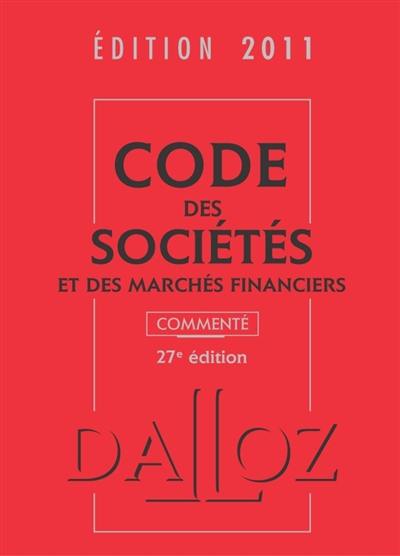 Code des sociétés et des marchés financiers 2011, commenté