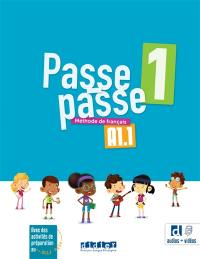 Passe-passe 1, A1.1 : méthode de français