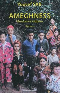 Ameghness : mémoires kabyles
