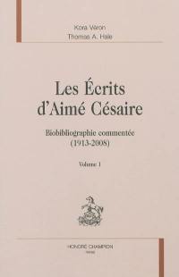 Les écrits d'Aimé Césaire : biobibliographie commentée, 1913-2008
