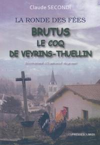 Brutus le coq de Veyrins-Thuellin