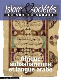 Islam et sociétés au sud du Sahara, n° 5. Afrique subsaharienne et langue arabe